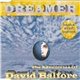 Dreamer - The Adventures Of David Balfore