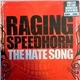 Raging Speedhorn - The Hate Song