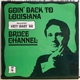 Bruce Channel - Goin' Back To Louisiana