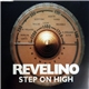 Revelino - Step On High