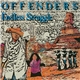 Offenders - Endless Struggle/We Must Rebel/ I Hate Myself