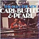 Carl Butler And Pearl - The Old & The New Carl Butler & Pearl