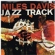 The Miles Davis Sextet - Jazz Track