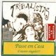 Tribalistas - Passe Em Casa