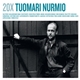 Tuomari Nurmio - 20X Tuomari Nurmio