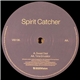 Spirit Catcher - Sweet Deal