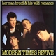 Herman Brood & His Wild Romance - Modern Times Revive